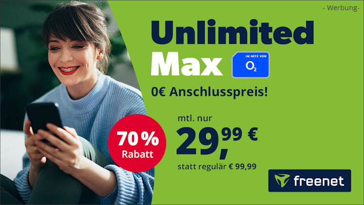 freenet o2 Mobile Unlimited Max für 29,99 Euro im Monat (Bild: freenet) freenet o2 Mobile Unlimited Max für 29,99 Euro im Monat