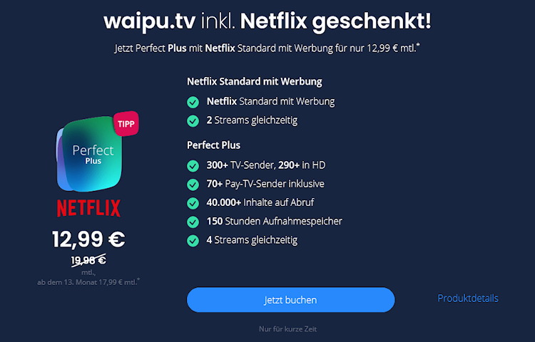Osteraktion: waipu.tv Perfect Plus inklusive 12 Monate Netflix (Bild: waipu.tv) Osteraktion: waipu.tv Perfect Plus inklusive 12 Monate Netflix